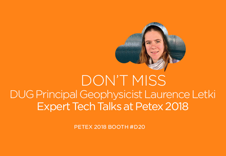 See Principal Geophysicist Laurence Letki at PETEX 2018