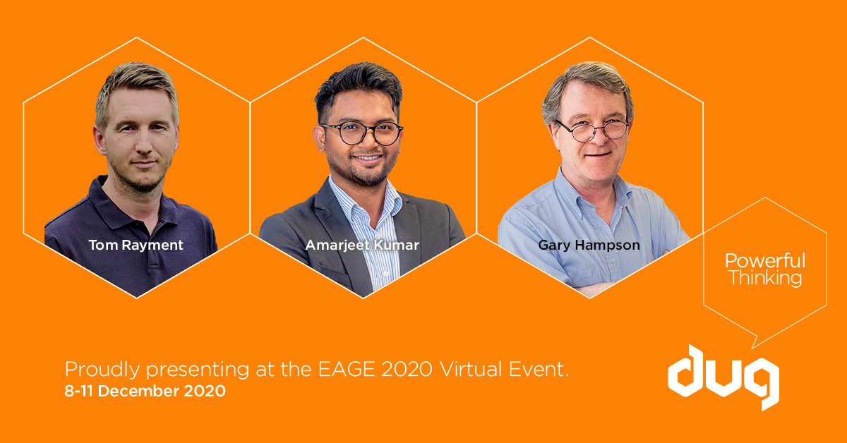 DUG showcases latest technologies at EAGE 2020 online.