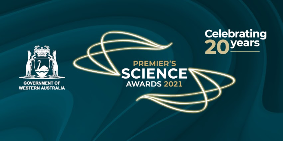 Winners of the West Australian 2021 Premier’s Science Awards Announced.