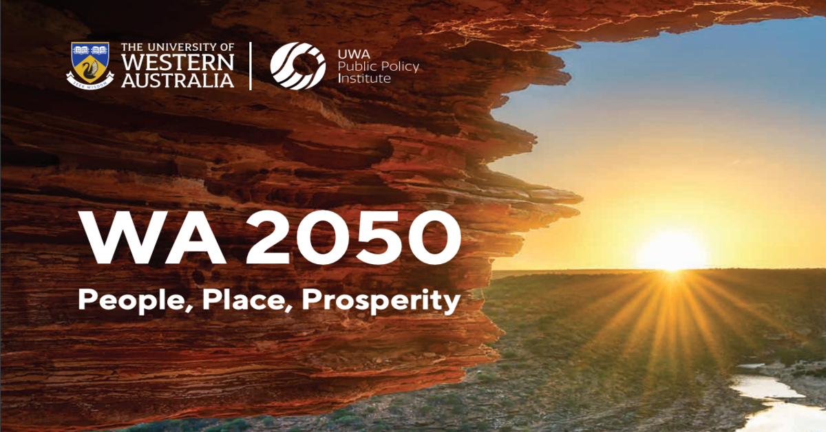 WA 2050: People, Place, Prosperity.